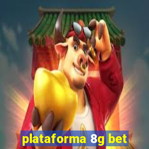 plataforma 8g bet